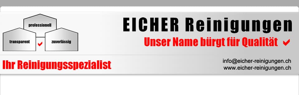 Eicher Reinigungen + Hauswartungen GmbH