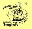 Brugger Grataloup Anne-Lise - passe murailles école de l'Imaginaire — photo 1